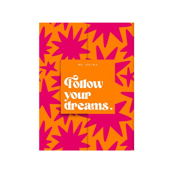 Notebook Follow your dreams